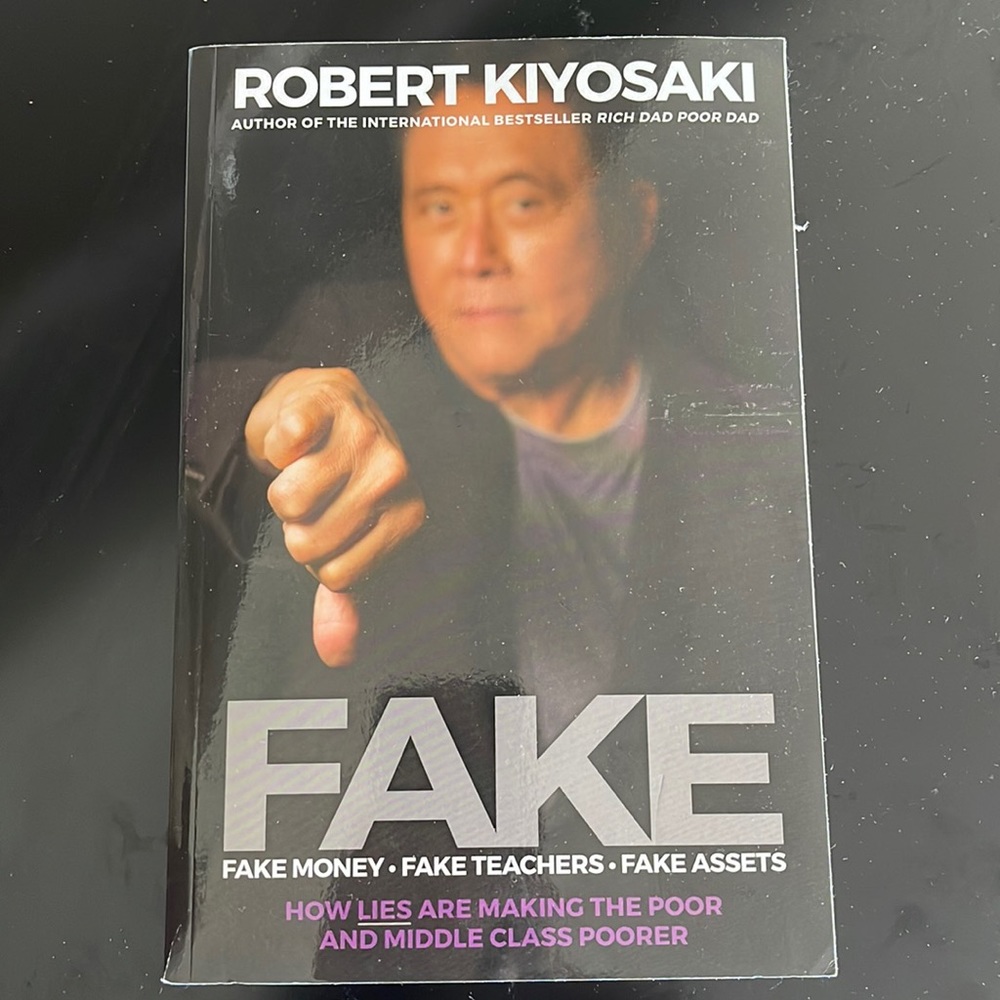 FAKE by Robert Kiyosaki author of Rich Fad Poor Dad